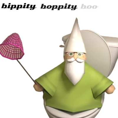 Bippity boppity poo
