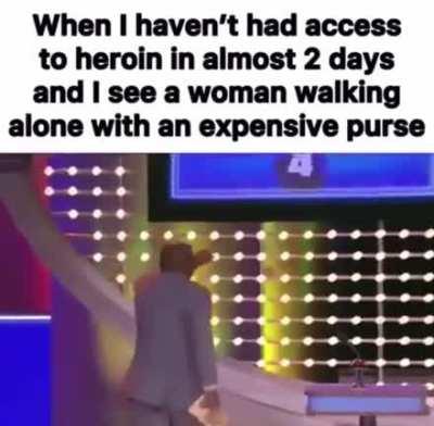 I need my heroin women