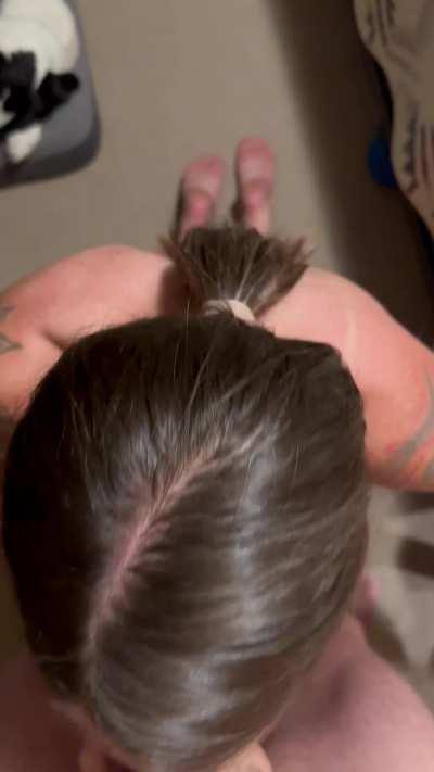 Your POV when I’m in my knees