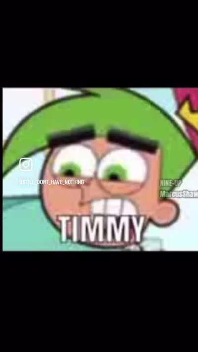 Timmy is so real for this he’s me fr