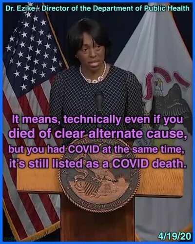 Director of Public Health says even if you die of a clear alternate cause, if you test positive for COVID at the time of death, you are classified as a “COVID death”.