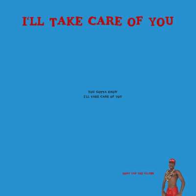 ALT VERSION OF I'LL TAKE CARE OF YOU