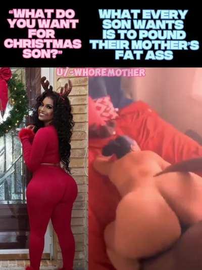 If you’re not fucking your Mom on Christmas, what are you even doing?