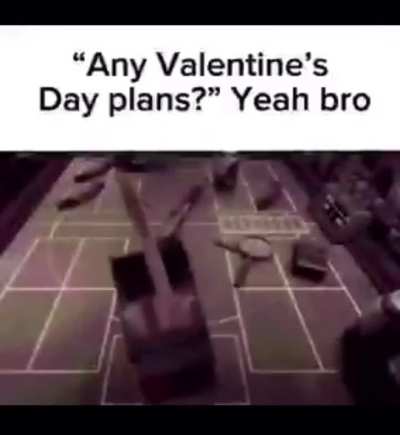 Yeah, I have plans for tonight