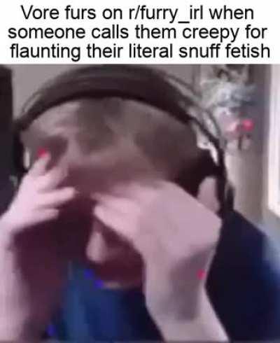 NOOOO YOU CAN'T SAY THAT THAT'S KINKSHAMING NOOOOOOOO