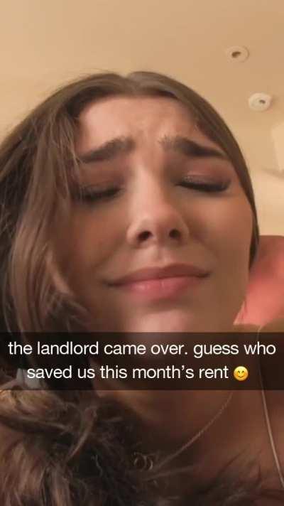 Your girlfriend joked about sleeping with the landlord to get out of paying rent a few times, but you didn't think that she would really do it...