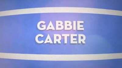 Gabbie Carter | Looking to late loose.