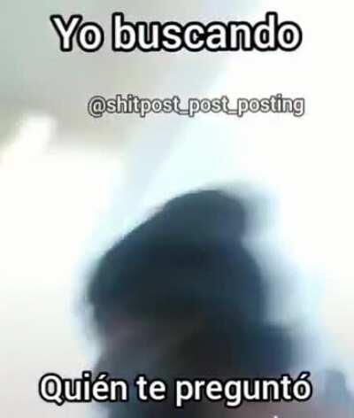 ojala encontremos al que te haya preguntado