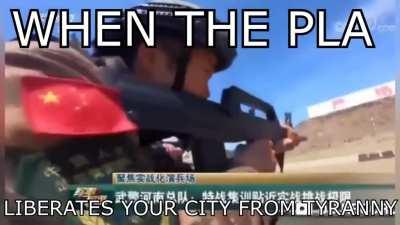 WHEN THE PLA COMES TO LIBERATE YOUR CITY FROM TYRANNY (fixed)