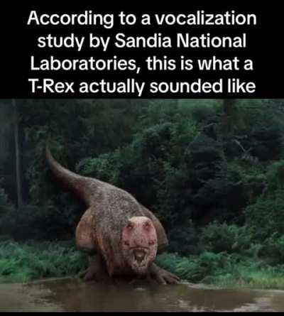 T-rex sound according to sandia national laboratories 