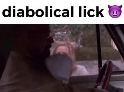 Diabolical lick 😈
