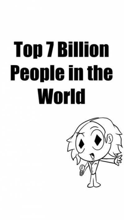 Top 7 Billion People
