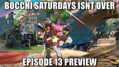 [MEME] Bocchi Saturdays aren't over, ep. 13 preview here