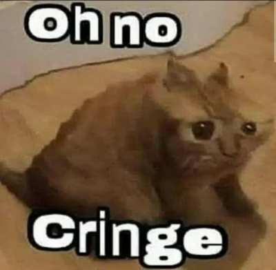 oh no gringe
