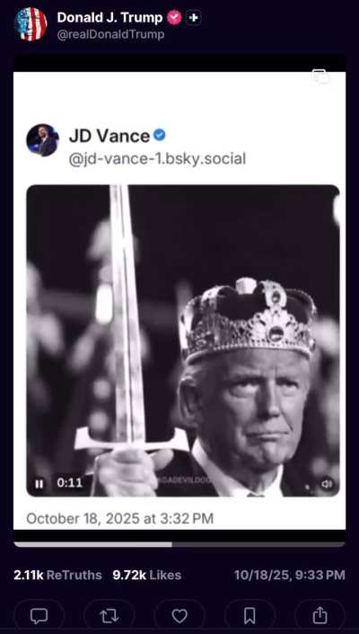 10/18/25 - An AI video from JD Vance that Trump posted. “Hail to the King”