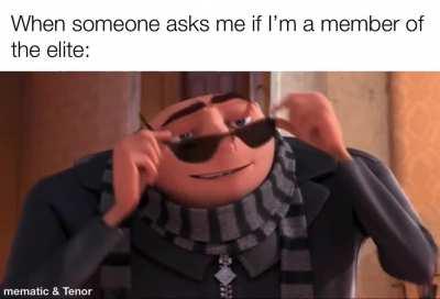 I’ve been on this subreddit for less than a day but I’m already a member of high society