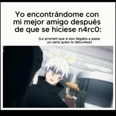 No amigo ojala no me pase 😔