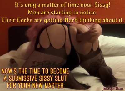 It’s only a matter of time now, Sissy! 