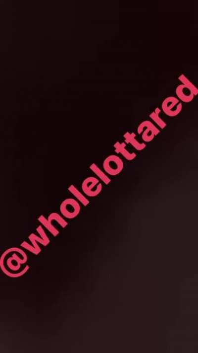 From @wholelottared’s Story