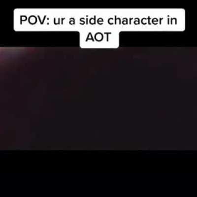 POV : You are a side character in AOT