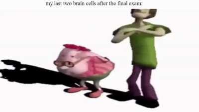 my brain cells are vibing