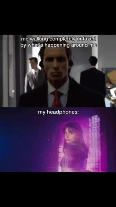 It's a different world with my headphones on