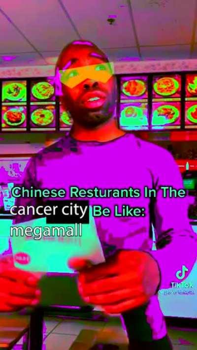 chinese restaurants in the cancer city megamall be like