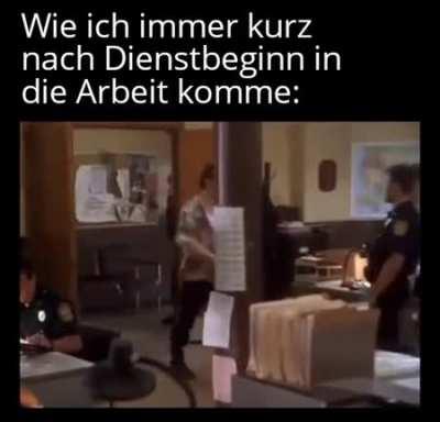 Jeden Tag das selbe...