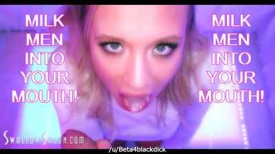 Drink up all that milk, sissy!