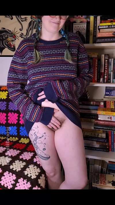 I'm a hairy pale girl in a sweater, and nothing else