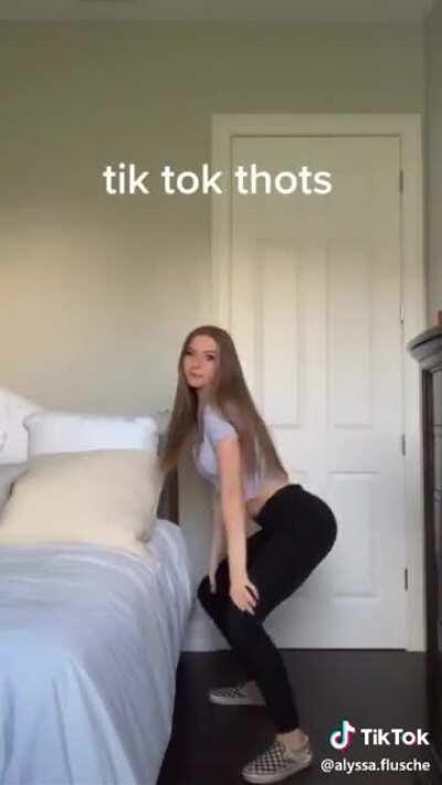 Tiktok thots are the best!