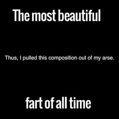 60 sec's of pure Fartoven genius....