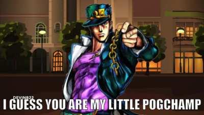 POV: You’re Jotaro’s Little Pogchamp
