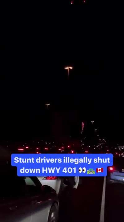 Stunt drivers illegally shut down 401 last night