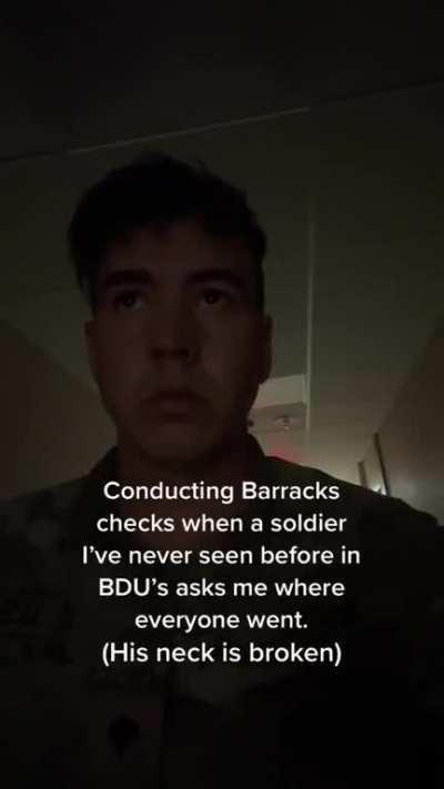 Paranormal military stories always scared the shit out of me