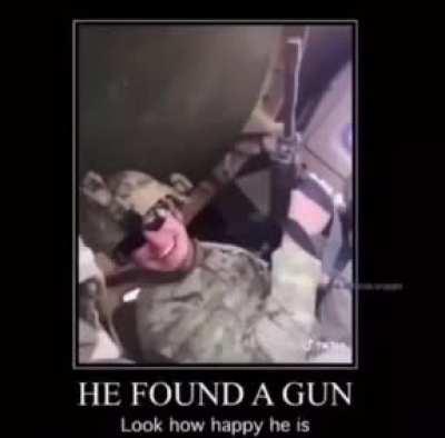he found a gun 😁