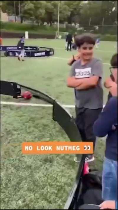 Hit' em with a no-look nutmeg