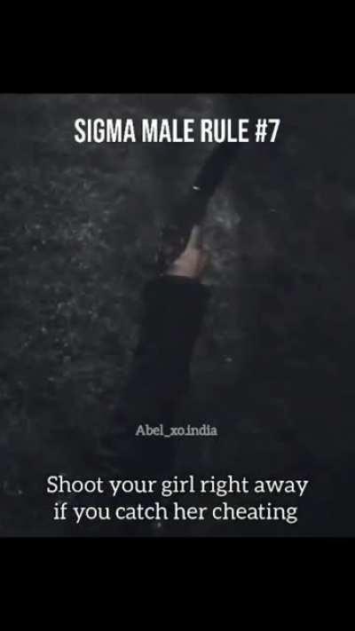 Shoot your girl right away if you catch her cheating