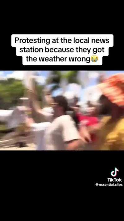 Protesting against the local weatherman