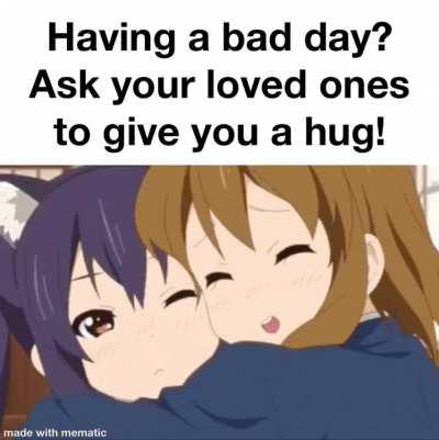 Hugs makes everything better