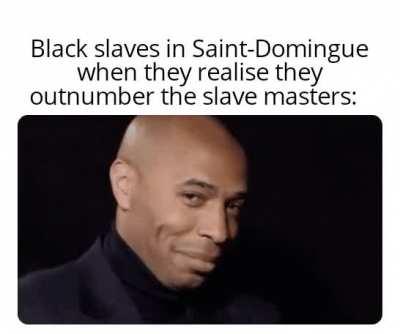 Outnumbering the slave masters 10 to 1? Yep, I most certainly like those odds