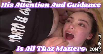 Educational series: Daddy's attention and guidance is everything you need. You willingly submit to him and let him do whatever he wants, just to feel loved and cared for.