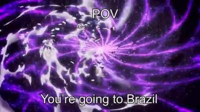 NO I DONT WANT TO GO TO BRAZIL