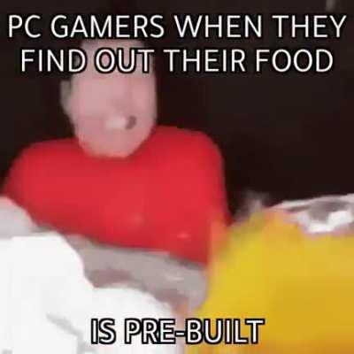 Why they gotta hate on prebuilt