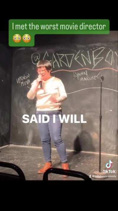 I met the worst movie director