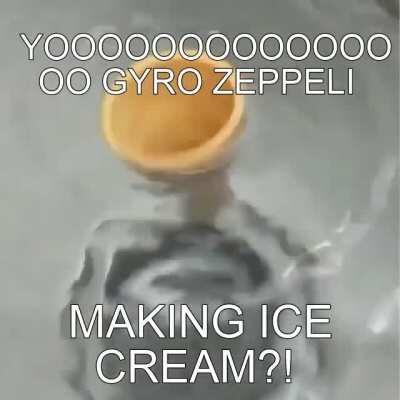 Gyro Zeppeli's ice cream?!?