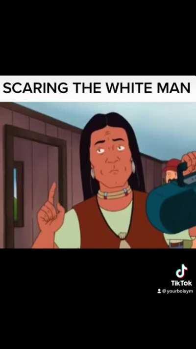 SCARING THE WHITE MAN