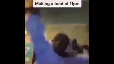 making a beat at 11 pm