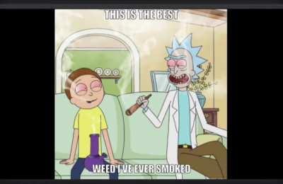Rick and morty grow weed