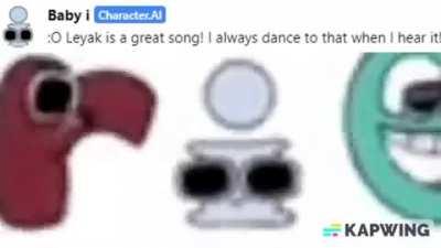 Baby i dancing to leyak because he told me he likes the song lol